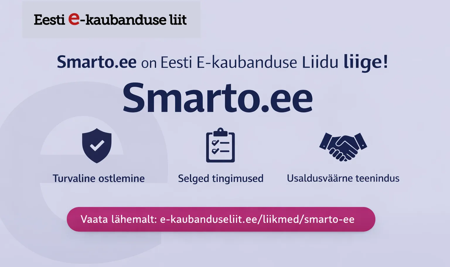 Smarto.ee on Eesti E-kaubanduse Liidu liige